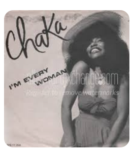Chaka Khan I’m Every Woman